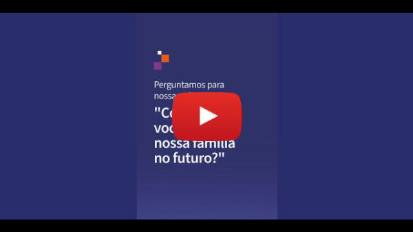 Dia das Crianças - "Como você imagina nossa família no futuro?"